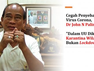 Cegah Penyebaran Virus Corona, Dr John N Palinggi: Dalam UU Dikenal Karantina Wilayah, Bukan Lockdown