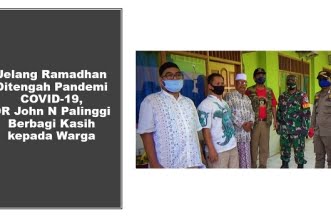 Jelang Ramadhan Ditengah Pandemi COVID-19, DR John N Palinggi Berbagi Kasih kepada Warga