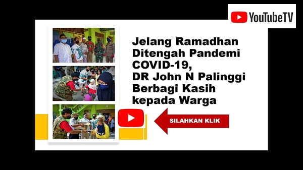 Jelang Ramadhan Ditengah Pandemi COVID-19, DR John N Palinggi Berbagi Kasih kepada Warga