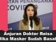 Anjuran Dokter Reisa Jika Masker Sudah Basah