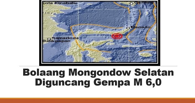 Bolaang Mongondow Selatan Diguncang Gempa M 6,0