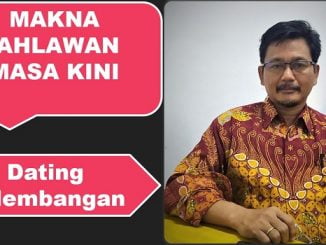 Makna Pahlawan Masa Kini​