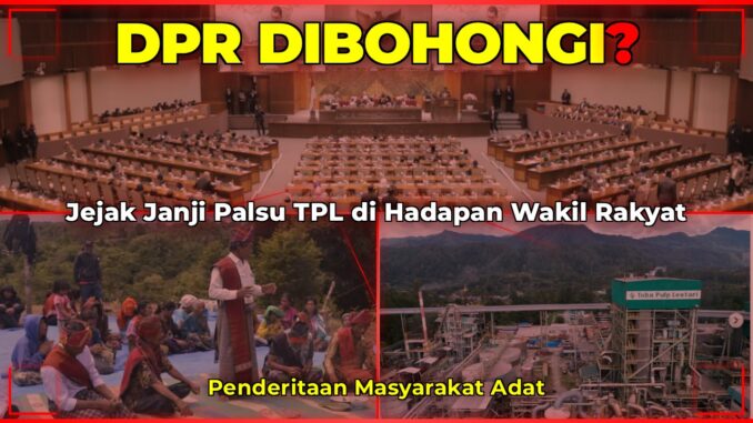 DPR DIBOHONGI TPL tpl toba pulp lestari